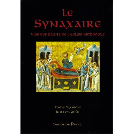 Le Synaxaire. Vie des saints de l'Eglise orthodoxe. Tome 6 - Occasion