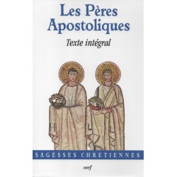 Les Pères Apostoliques - Texte intégral