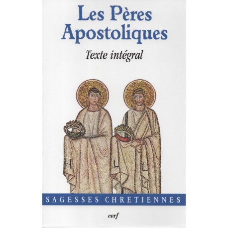 Les Pères Apostoliques - Texte intégral