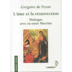 L'âme et la résurrection - Dialogue avec sa sœur Macrine - Occasion