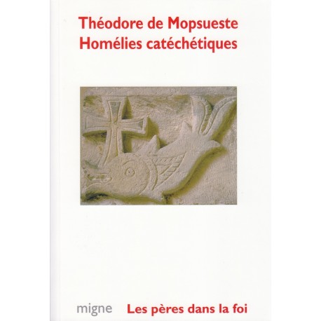 Homélies catéchétiques. Théodore de Mopsueste